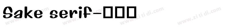 Sake serif字体转换